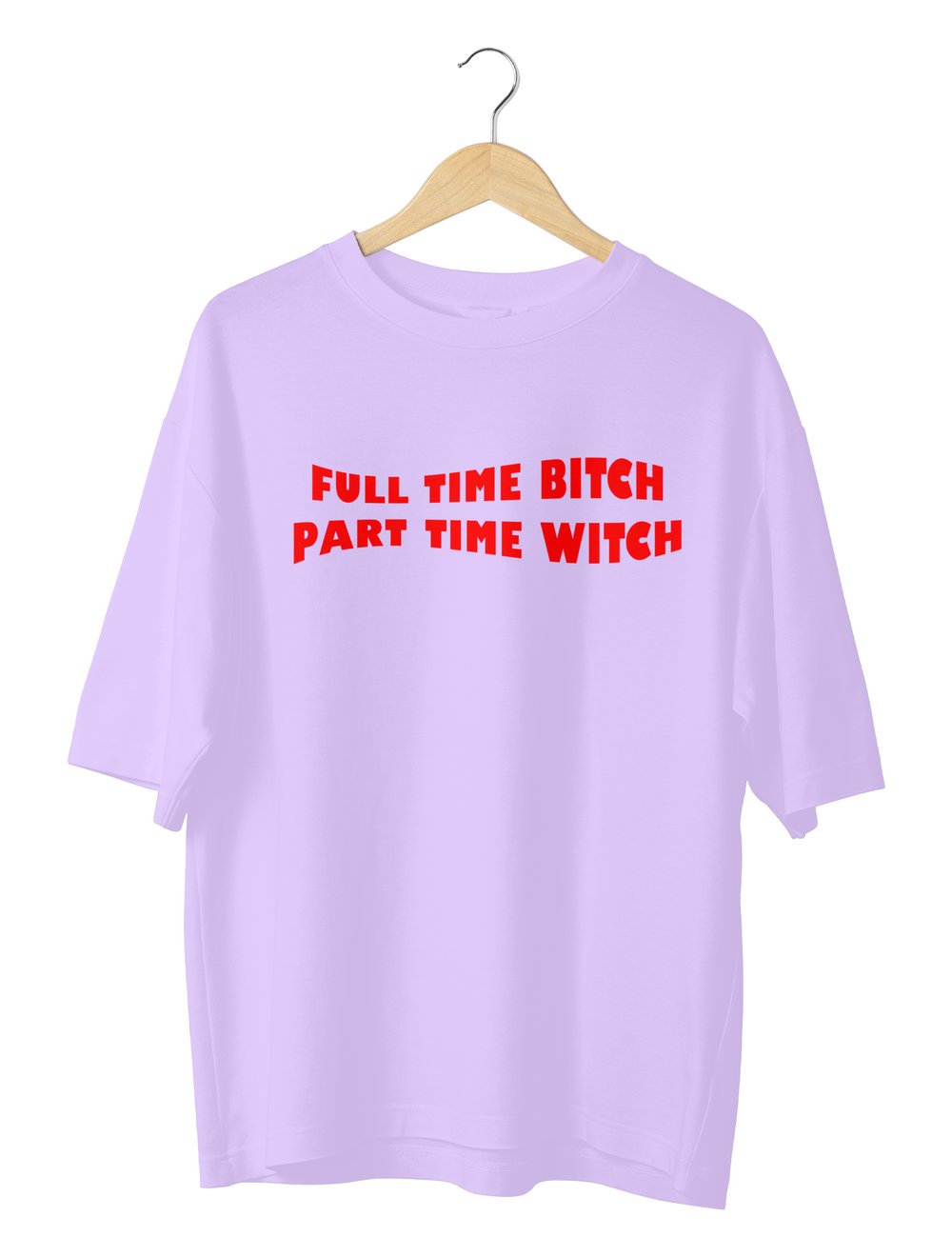 Full Time Bitch Part Time Witch Tshirt